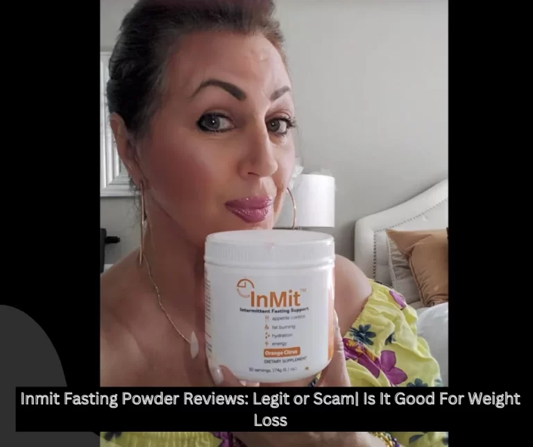 Inmit Fasting Powder: Legit or Scam? Weight Loss Effects