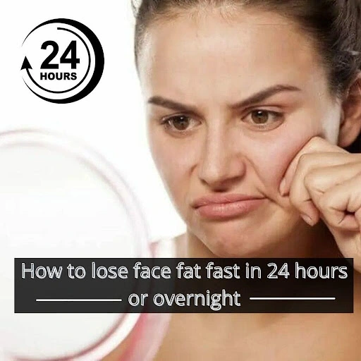 How to lose face fat fast in 24 hours or overnight
