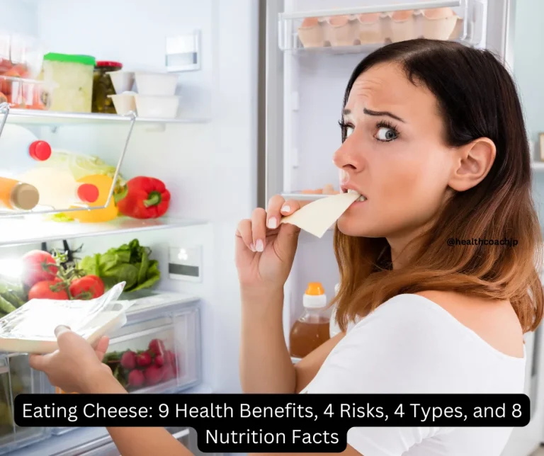 Eating Cheese: Health Benefits, Risks, Types, Nutrition Fact