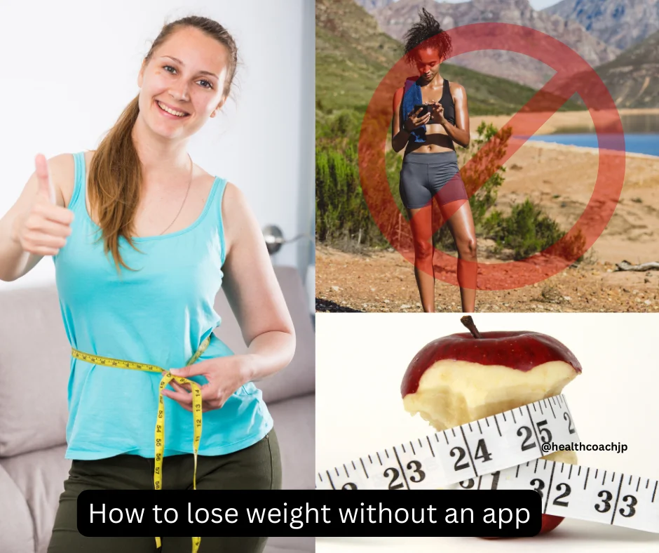 How to lose weight without an app