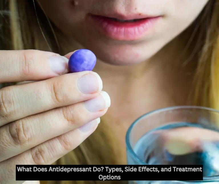 What Antidepressants Do: Types, Side Effects & Treatments