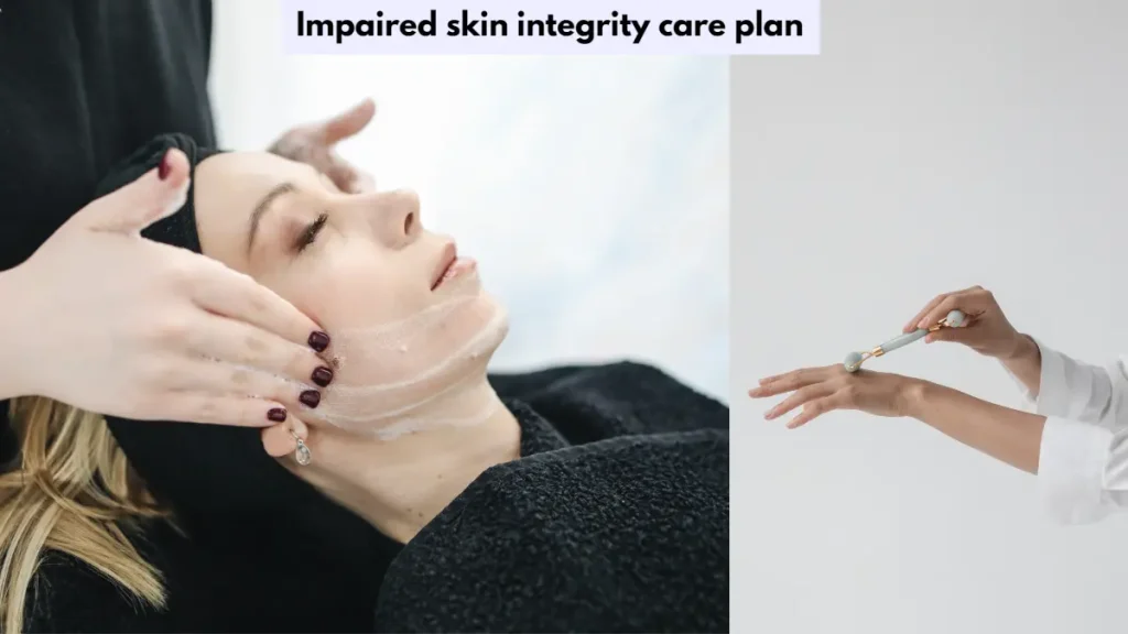 impaired skin integrity care plan