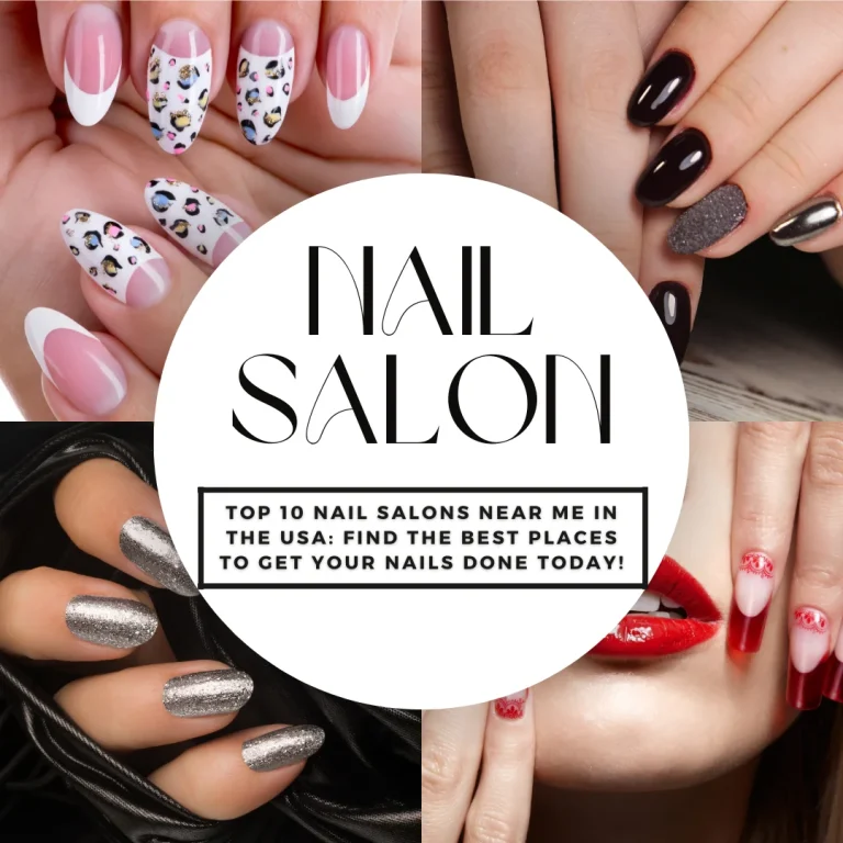 Top 10 Nail Salons Near Me in the USA: Best Places for Nails