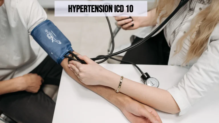Hypertension ICD 10: Proper Diagnosis and Treatment