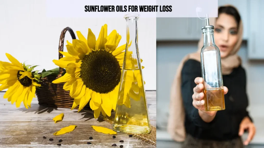 Sunflower oils for weight loss