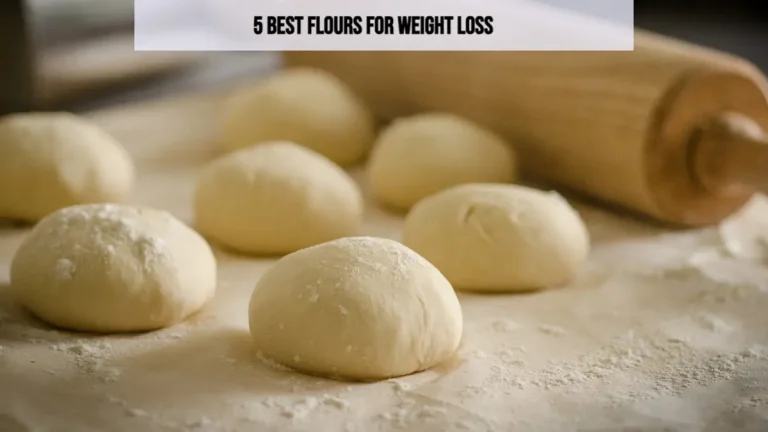 5 Best Flours for Weight Loss: Top Flour Types Explained