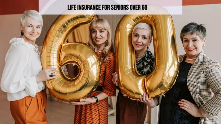 Life Insurance for Seniors Over 60: Secure Your Legacy Today