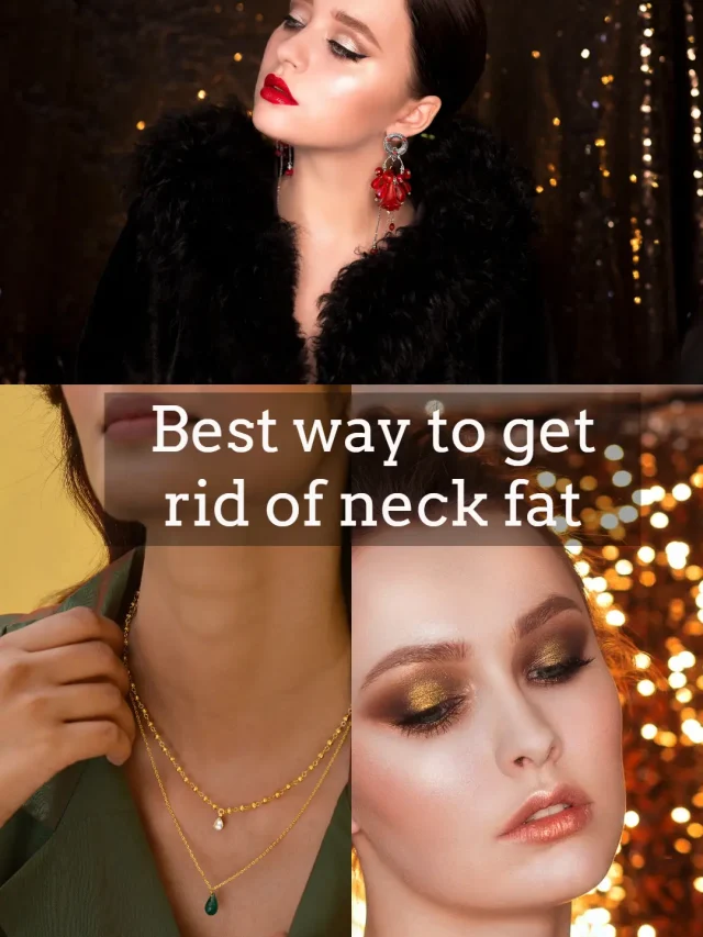 Best way to get rid of neck fat
