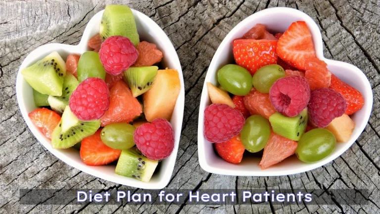Diet Plan for Heart Patients: Tips for a Healthier Heart