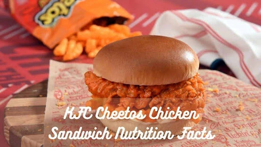 KFC Cheetos Chicken Sandwich Nutrition Facts