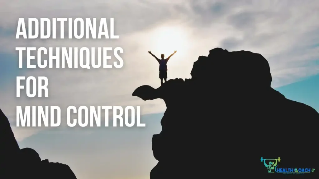 Additional techniques for mind control