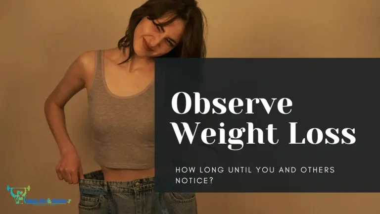 Observe Weight Loss: How Long Until You and Others Notice?