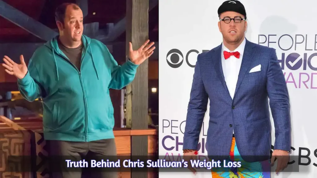 Truth Behind Chris Sullivan’s Weight Loss