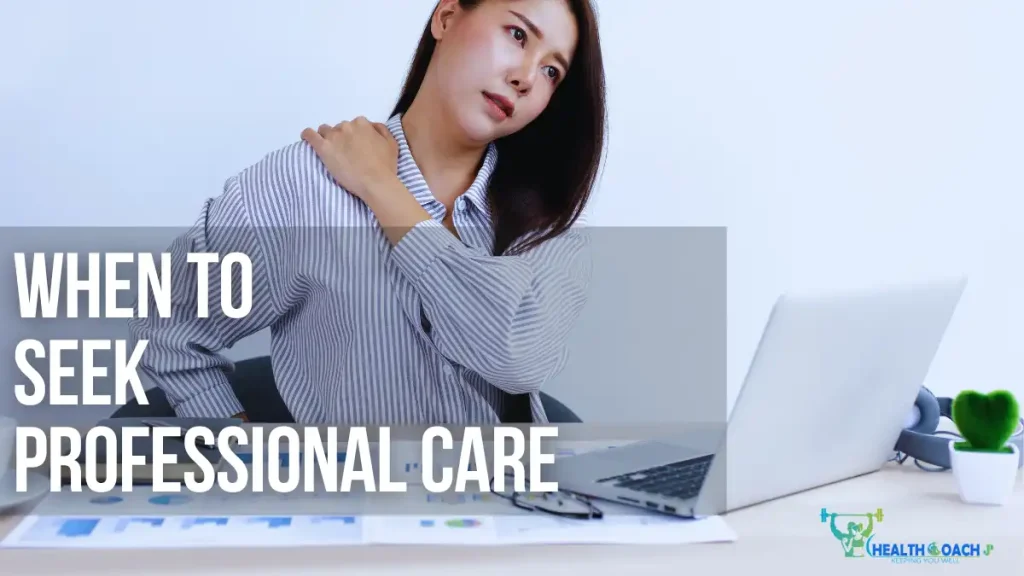 When to Seek Professional Care