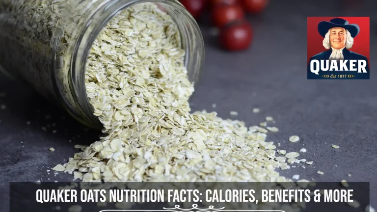 Quaker Oats Nutriion Facts: Calories, Benefits & More